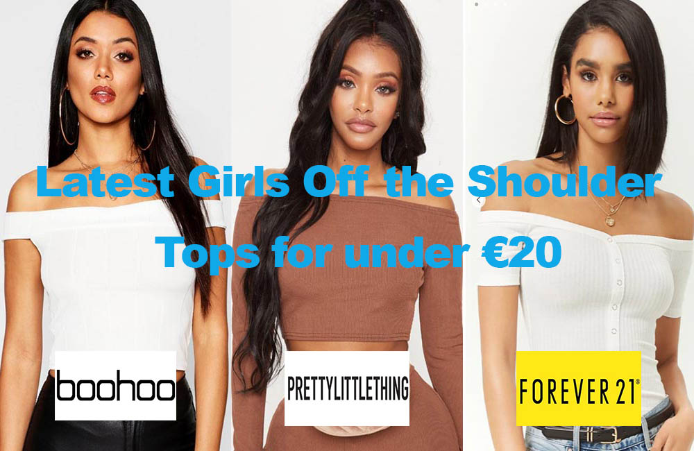 Latest Girls Off the Shoulder Tops for under €20